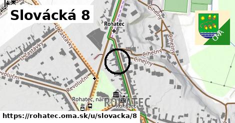 Slovácká 8, Rohatec