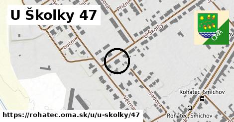 U Školky 47, Rohatec