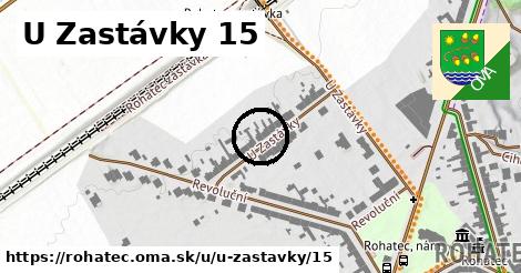 U Zastávky 15, Rohatec