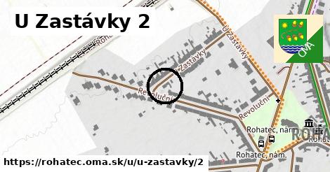 U Zastávky 2, Rohatec