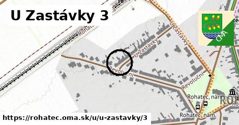 U Zastávky 3, Rohatec