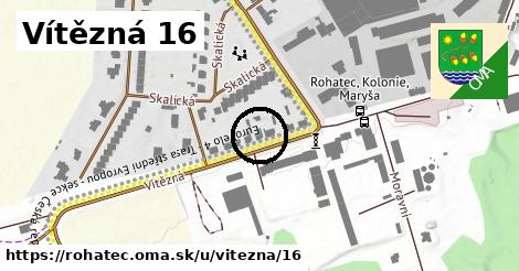 Vítězná 16, Rohatec