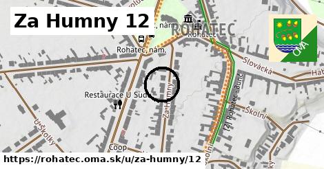 Za Humny 12, Rohatec