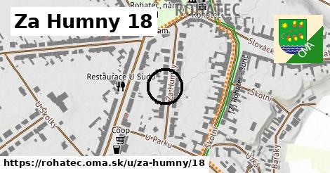 Za Humny 18, Rohatec