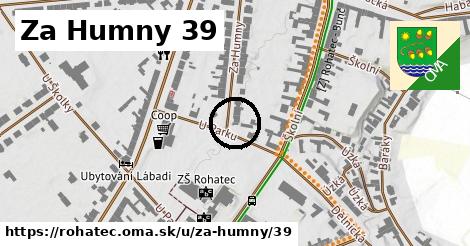 Za Humny 39, Rohatec