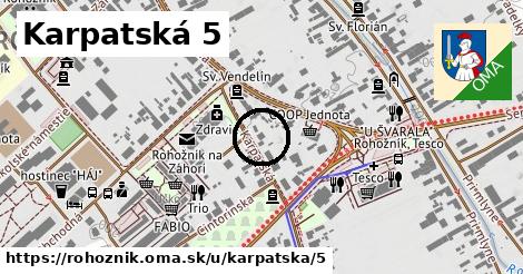 Karpatská 5, Rohožník