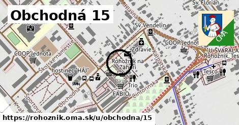 Obchodná 15, Rohožník