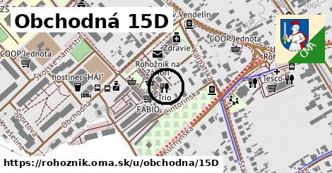 Obchodná 15D, Rohožník