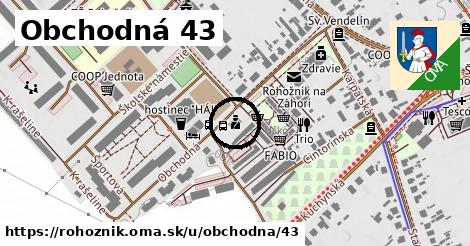 Obchodná 43, Rohožník