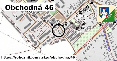 Obchodná 46, Rohožník
