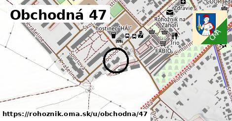 Obchodná 47, Rohožník