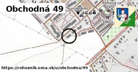 Obchodná 49, Rohožník