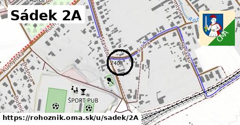 Sádek 2A, Rohožník