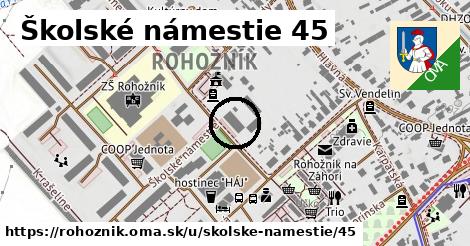 Školské námestie 45, Rohožník