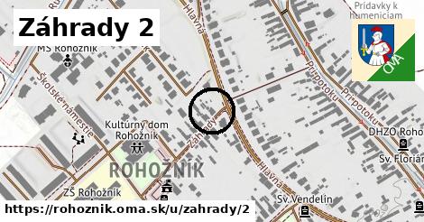 Záhrady 2, Rohožník