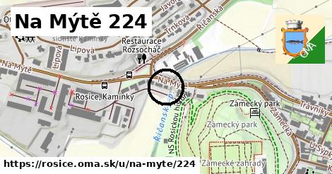 Na Mýtě 224, Rosice