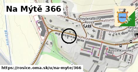 Na Mýtě 366, Rosice