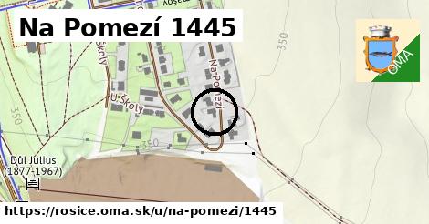 Na Pomezí 1445, Rosice