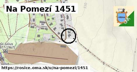 Na Pomezí 1451, Rosice