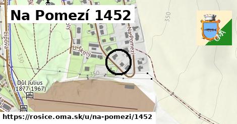 Na Pomezí 1452, Rosice