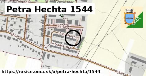 Petra Hechta 1544, Rosice
