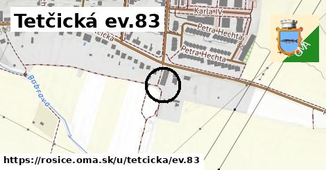 Tetčická ev.83, Rosice