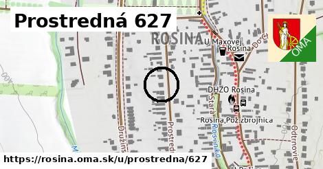 Prostredná 627, Rosina