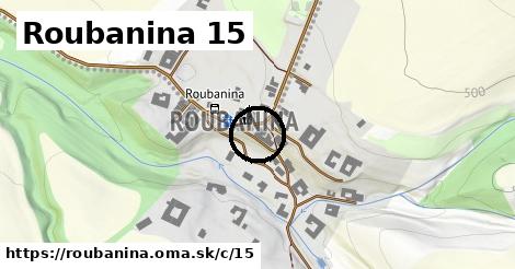 Roubanina <span class="supisne">15</span>