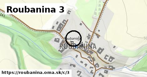 Roubanina <span class="supisne">3</span>