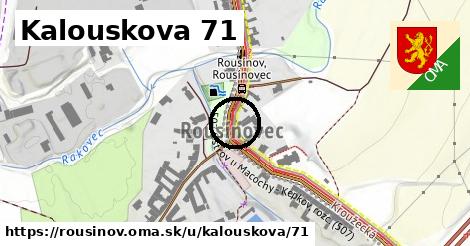 Kalouskova 71, Rousínov