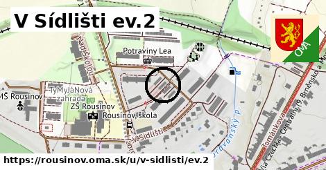 V Sídlišti ev.2, Rousínov