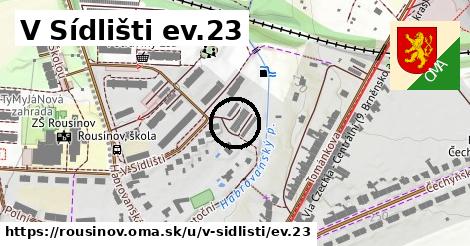 V Sídlišti ev.23, Rousínov