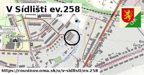 V Sídlišti ev.258, Rousínov