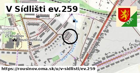 V Sídlišti ev.259, Rousínov