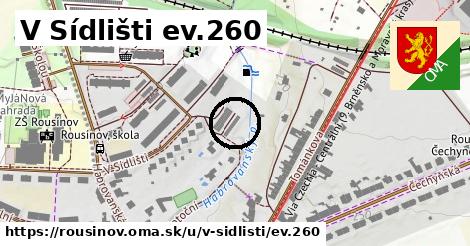 V Sídlišti ev.260, Rousínov