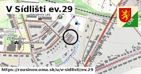 V Sídlišti ev.29, Rousínov