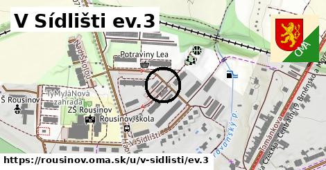 V Sídlišti ev.3, Rousínov