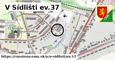 V Sídlišti ev.37, Rousínov