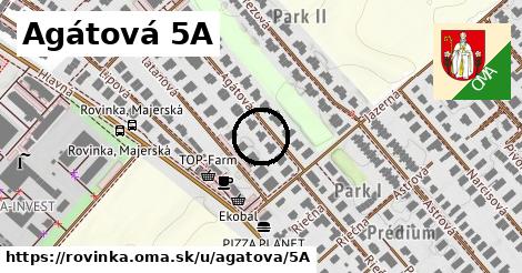 Agátová 5A, Rovinka