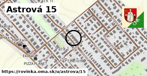 Astrová 15, Rovinka