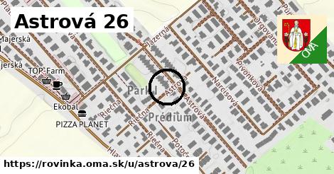 Astrová 26, Rovinka