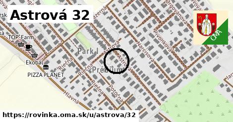 Astrová 32, Rovinka