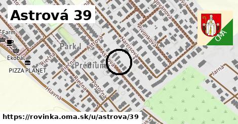 Astrová 39, Rovinka