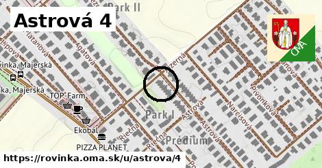 Astrová 4, Rovinka