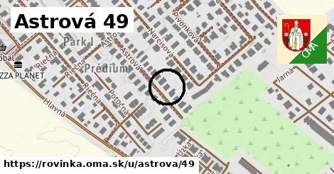 Astrová 49, Rovinka