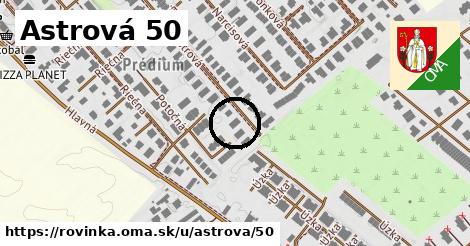 Astrová 50, Rovinka