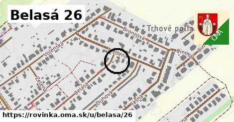 Belasá 26, Rovinka