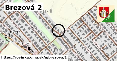 Brezová 2, Rovinka