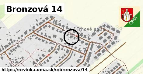 Bronzová 14, Rovinka