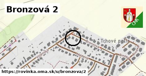 Bronzová 2, Rovinka